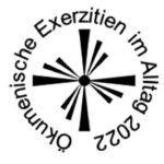 Ökumenische Exerzitien im Alltag 2022